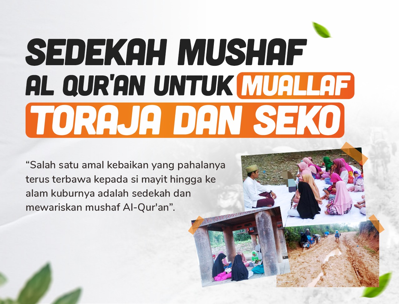 Sedekah Mushaf Al Qur'an untuk Muallaf di Pelosok Toraja dan Seko Sulawesi Selatan